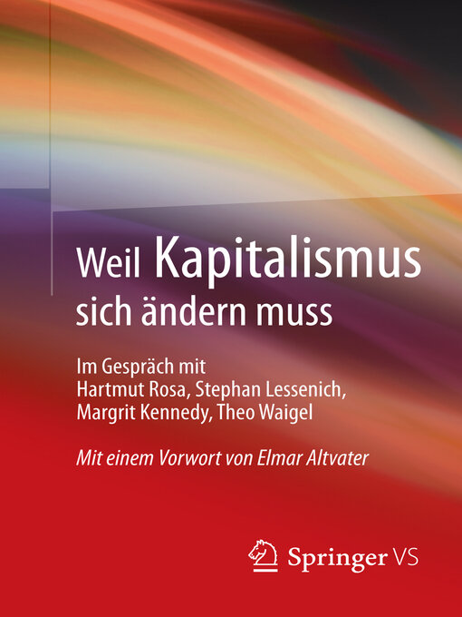 Title details for Weil Kapitalismus sich ändern muss by Hartmut Rosa - Available
